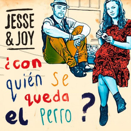 Nuevo disco de Jesse & Joy Con quien se queda el perro